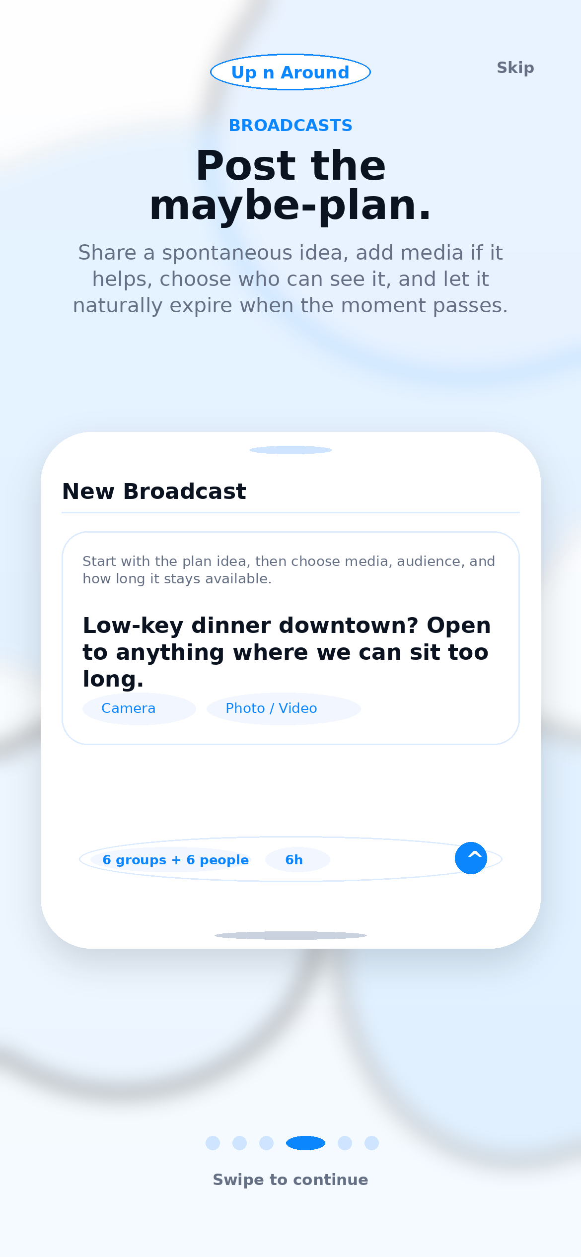 Up n Around walkthrough screen for broadcasting a casual plan